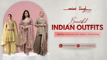 Beautiful Indian Outfits Online Without the Endless Searching